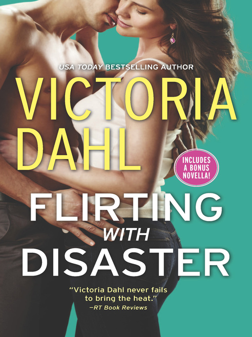 Upplýsingar um Flirting with Disaster eftir Victoria Dahl - Til útláns